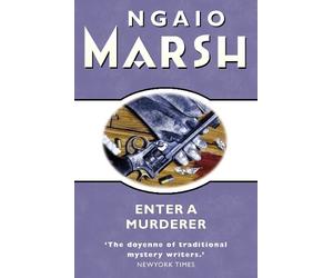 Ngaio Marsh Enter a Murderer (Tascabile)