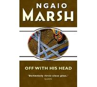 Ngaio Marsh Off With His Head (Tascabile)