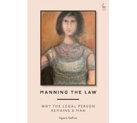 Ngaire Naffine Manning the Law (Copertina rigida)