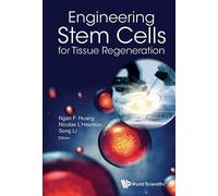 Ngan Huang Engineering Stem Cells For Tissue Regeneration (Copertina rigida)