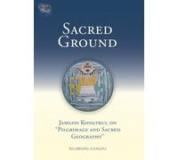Ngawang Zangpo Sacred Ground (Copertina rigida) Tsadra