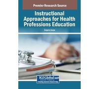 ngelo Jesus Instructional Approaches for Health Professions Educatio (Tascabile)