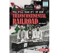 Ngeri Nnachi The Real History of the Transcontinental Railroad (Tascabile)