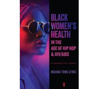 Nghana tamu Lewis Nghan Black Women's Health in the Age of Hip Hop (Tascabile)