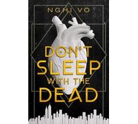 Nghi Vo – Don't Sleep With the Dead – Copertina rigida