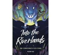 Nghi Vo Stephanie Panne Into the Riverlands (Die Chroniken von Chih (Tascabile)