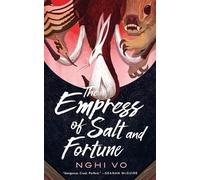 Nghi Vo The Empress of Salt and Fortune (Tascabile) Singing Hills Cycle