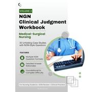 NGN Clinical Judgment Workbook: Medical-Surgical Nursing (Volume 2)