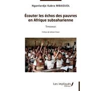 Ngonlardjé Kabra Mb Ecouter les échos des pauvres en Afrique subsaha (Tascabile)