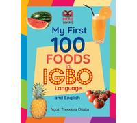 Ngozi Theodora Otiaba My First 100 Foods in Igbo and English (Copertina rigida)