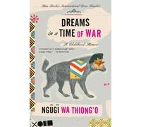 Ngugi wa Thiong'o Dreams in a Time of War (Tascabile)