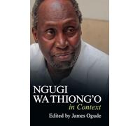 Ngugi wa Thiong'o in Context