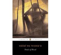 Ngugi wa Thiong'o Petals of Blood (Tascabile) Penguin African Writers Series