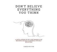 Nguyen J Don'T Believe Everything You Think (Tascabile)
