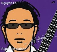 Nguyen Le - Signature Edition