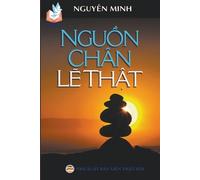 Nguyên Minh Nguồn Chân Lẽ Thật (Tascabile) Tủ Sách Rộng Mở Tâm Hồn