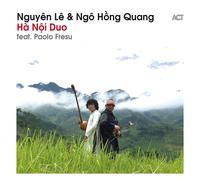 NGUYEN & NGO HONG QUA LE Nguyen Le & Ngo Hong Quang (CD)