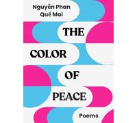 Nguyen Phan Que Mai The Color of Peace (Tascabile)