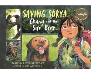 Nguyen Thi Thu Trang Saving Sorya - Chang and the Sun Bear (Tascabile)