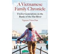 Nguyen Trieu Dan A Vietnamese Family Chronicle (Tascabile)