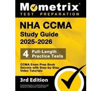 Nha Ccma Study Guide 2025-2026 - 4 Full-Length Practice Tests, Ccma (Tascabile)