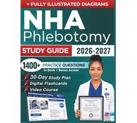 NHA PHLEBOTOMY STUDY GUIDE 2026 - 2027: Expanded Edition with Detailed Review for the Certified Phlebotomy Technician Exam, 1400+ Questions and Answers and Hours of E-Learning Access to Pass