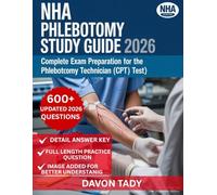 NHA PHLEBOTOMY STUDY GUIDE 2026: Complete Exam preparation for 2026 certified phlebotomy technician ( CPT) test