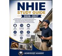 NHIE Study Guide 2026-2027: Comprehensive National Home Inspector Exam Prep with 900 Practice Questions, 2 Full-Length 200-Question Mock ... Recognition, Inspection Reporting, Profess