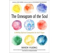 The Enneagram of the Soul: A 40-Day Spiritual Companion for the 9 Types