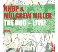 NHØP & Mulgrew Miller The Duo - Live (CD) Album