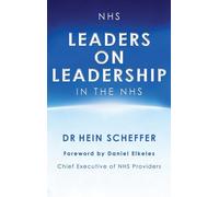 NHS Leaders on Leadership in the NHS