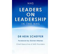 NHS Leaders on Leadership in the NHS