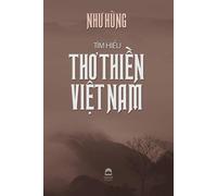 Như Hùng Tìm hiểu thơ thiền Việt Nam (Tascabile)