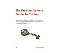 Nhut Nguyen The Problem Solver's Guide To Coding (Tascabile)