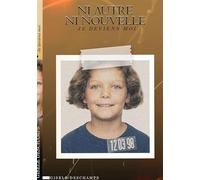 Ni autre ni nouvelle: Je deviens moi