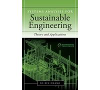 Ni-Bin Chang Systems Analysis for Sustainable Engineering: Th (Copertina rigida)