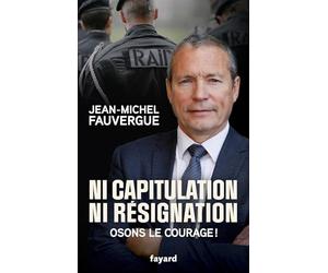 Ni capitulation ni résignation: Osons le courage !