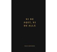 Ni de Aquí, Ni de Allá: A Guided Journal in Spanish for Latina & Immigrant Women. 365 Daily Reflection Prompts | Meaningful Gift for an Expat Wife, Girlfriend, Mom or Friend