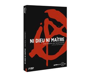 Ni dieu ni maître, une histoire de l'anarchisme (DVD)