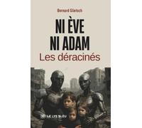 Ni Ève ni Adam: Les déracinés