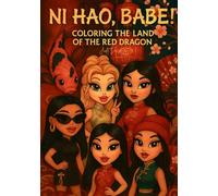 Ni Hao, Babe! Coloring the Land of the Red Dragon