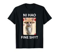 Ni Hao Fine Shyt Funny Gen Z Brain Rot Cat Meme Social Media Maglietta