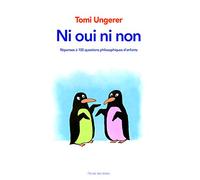 Ni oui ni non: Réponses à 100 questions philosophiques d'enfants