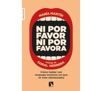 Ni por favor ni por favora: Cómo hablar con lenguaje inclusivo sin que se note (demasiado): 726
