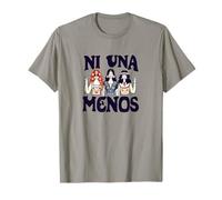 Ni Una Menos Ni Una Más Maglietta