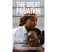 Nia Akilah Robinson The Great Privation (Tascabile)