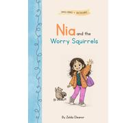 Nia and the Worry Squirrels