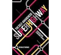 Nia D Thomas The Self-Awareness Superhighway (Tascabile)