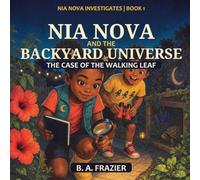 Nia Nova and the Backyard Universe: Nia Nova and the Backyard Universe