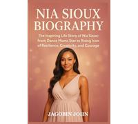 Nia Sioux Biography: The Inspiring Life Story of Nia Sioux: From Dance Moms Star to Rising Icon of Resilience, Creativity, and Courage